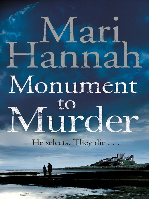 Title details for Monument to Murder by Mari Hannah - Available